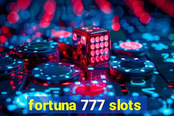 fortuna 777 slots